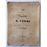 C. 1880 Partitura Antigua Coleccion Opera Rigoletto Verdi 