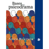 Bases Del Psicodrama, De Adam Blatner. Editorial Terracota, Tapa Pasta Blanda, Edición 1 En Español, 2009