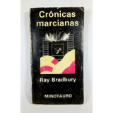 Crónicas Marcianas Ray Bradbury Minotauro