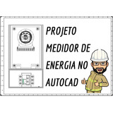 Bloco Dinâmico Auto Cad Medidor De Energia Completo