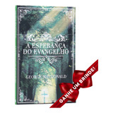 Livro A Esperança Do Evangelho George Macdonald Cristão