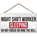 Night Shift Worker Sleeping Do Not Disturb - Placa Colgante.