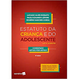 Estatuto Da Criança E Do Adolescente - Comentado Artigo Por Artigo, De Luciano Alves Rossato. Editora Saraiva, Capa Mole Em Português, 2017