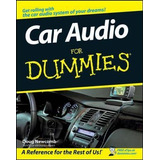 Car Audio For Dummies - Doug Newcomb