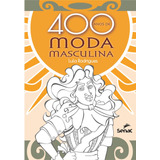 Livro 400 Anos De Moda Masculina