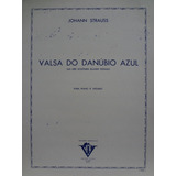 Partitura Piano Violino  Valsa Do Danúbio Azul J. Strauss