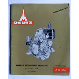 Manual De Instrucciones Y Repues Deutz Motor Diesel A 1l 514