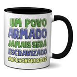 Caneca Povo Armado Jamais Será Escravizado Bolsonaro Color