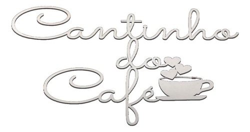 Placa Decorativa Caligrafia Cantinho Do Café Branco