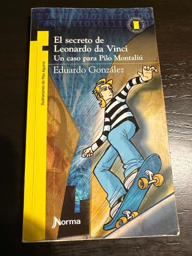 El Secreto De Leonardo Da Vinci -eduardo González - Norma