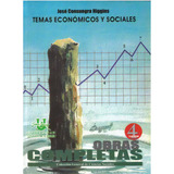 Temas Económicos Y Sociales. Obras Completas. Tomo Iv, De José Suegra Higgins. Serie 9589719732, Vol. 1. Editorial U. Simón Bolívar, Tapa Blanda, Edición 2007 En Español, 2007