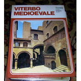 Viterbo Medioevale - De Agostini Novara 1975 64p Tapa Dura -