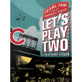 Pearl Jam Lets Play Two  Live At Wrigley Field (2017) Bluray