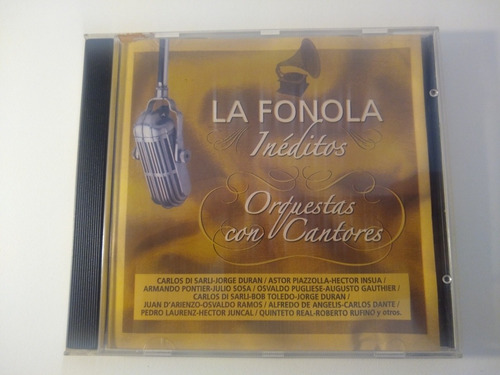 La Fonola Inéditos: Orquestas Con Cantores - Cd Tango 