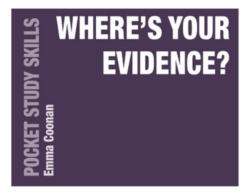 Where's Your Evidence? - Emma Coonan. Ebs