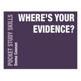 Where's Your Evidence? - Emma Coonan. Ebs
