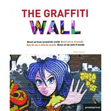 The Graffiti Wall - Street Art From Around The World 