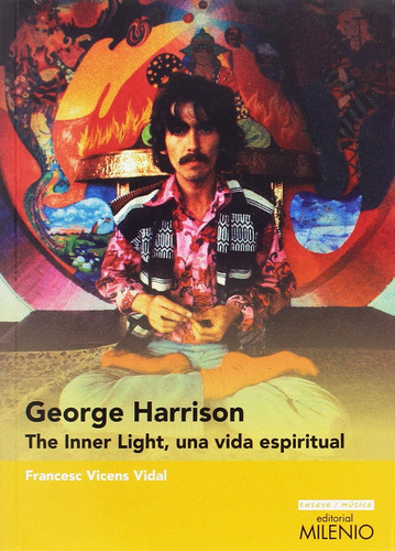 George Harrison: The Inner Light, Una Vida Espiritual 81hbu