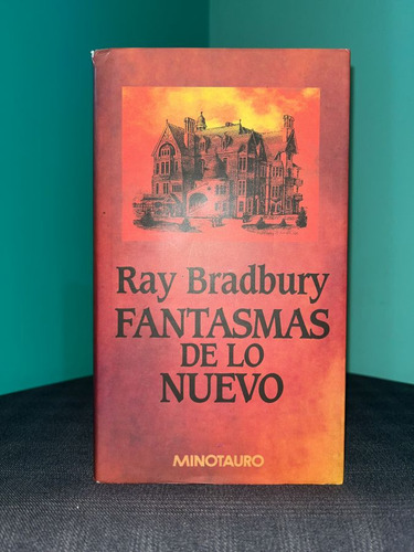 Ray Bradbury - Fantasmas De Lo Nuevo