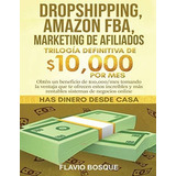 Libro : Dropshipping, Elbazardigital Fba, Marketing De Afil