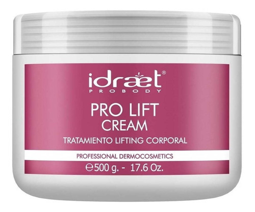 Pro Lift Cream Idraet Tratamiento Tensor Reafirmante X 500