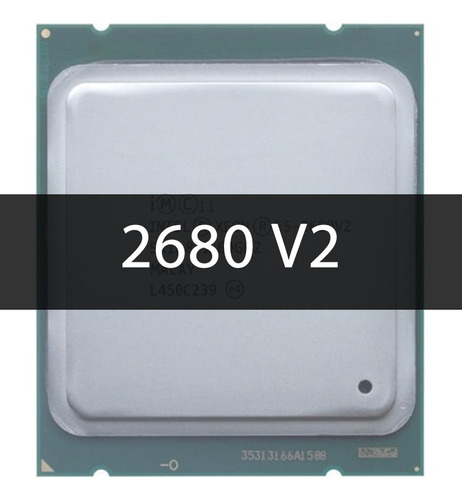 Intel Xeon E5-2680 V2 2.80/3.60 115w 10/20 Lga 2011