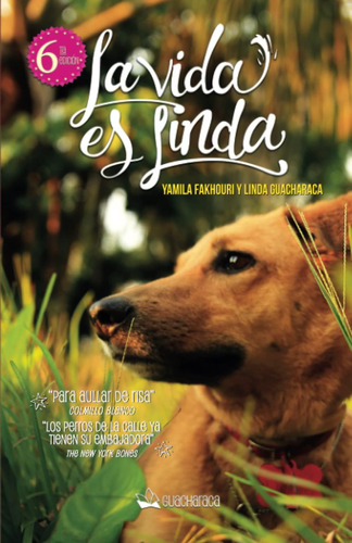 Libro: La Vida Es Linda (perrografía De Linda Guacharaca) (s