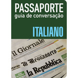 Passaporte - Guia De Conversação - Italiano, De () Wmf Martins Fontes. Editora Wmf Martins Fontes Ltda, Capa Mole Em Italiano/português, 2009