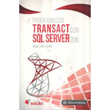 Programacion Transact Con Sql Server 2016 | 9786123045470