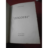 Zogoibi - Enrique Larreta Ed. Juan Roldan 1926 Cubierta Piel
