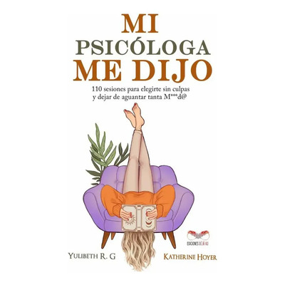 Libro Mi Psicologa Me Dijo, de Katherine Hoyer. Editorial Dejavu, tapa blanda (2000) | Meses sin interés