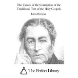 Libro The Causes Of The Corruption Of The Traditional Tex...