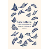 Veintidos Cuentos Cortos Y Ligeros - Sandra  Russo