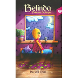 Belinda Princesa De Fuego, De Ana Sofía Henao. Editorial Circulo De Lectores, Tapa Dura, Edición 2016 En Español