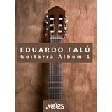 Eduardo Falú, Guitarra Álbum 1