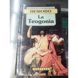 La Teogonia - Hesiodo - Editoral Fontana Año 1995 España 