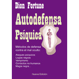 Autodefensa Psiquica 2âª Edicion - Fortune,dion