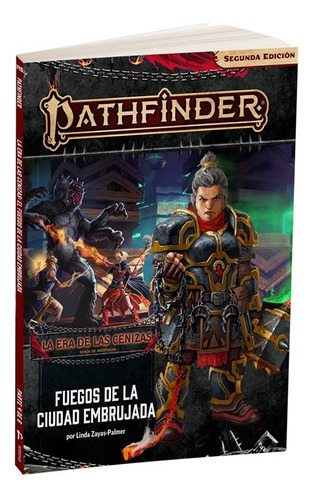 Pathfinder - La Era De Las Cenizas # 04: Fuegos De La Ciudad Embrujada, De Linda Zayas-palmer. Editorial Devir, Edición 1 En Español