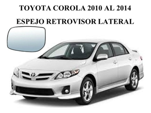 Espejo Luna Toyota Corolla 2009 Al 2014 Derecho / Izquierdo  Foto 8