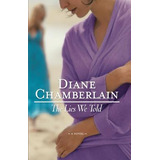 Libro The Lies We Told - Chamberlain, Diane