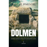 Dolmen. Manuel Pimentel