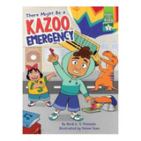 There Might Be A Kazoo Emergency - Heidi E Y Stemple. Eb13