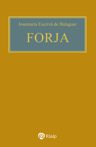 Libro Forja Rustica - Escriva De Balaguer, Josemaria