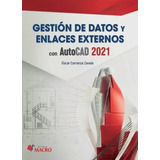 Gestión De Datos Y Enlaces Externos Con Autocad 2021