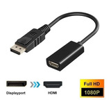 Cabo Adaptador Conversor Displayport Para Hdmi Pc Notebook