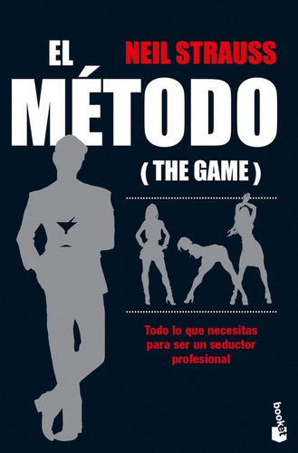 El Método, De Strauss, Neil. Editorial Booket, Tapa Blanda En Español