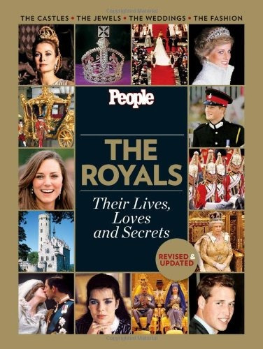 People The Royals Revised And Updated Their Lives, Loves And