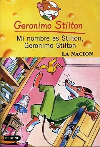 Mi Nombre Es Stilton, Geronimo Stilton