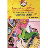 Mi Nombre Es Stilton, Geronimo Stilton