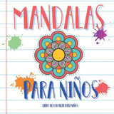 Libro: Mandalas Para Niños - Libro De Colorear Para Niños: 5